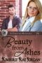 [BlackThorpe Security 05] • Beauty From Ashes · A Christian Romance (BlackThorpe Security Book 5)